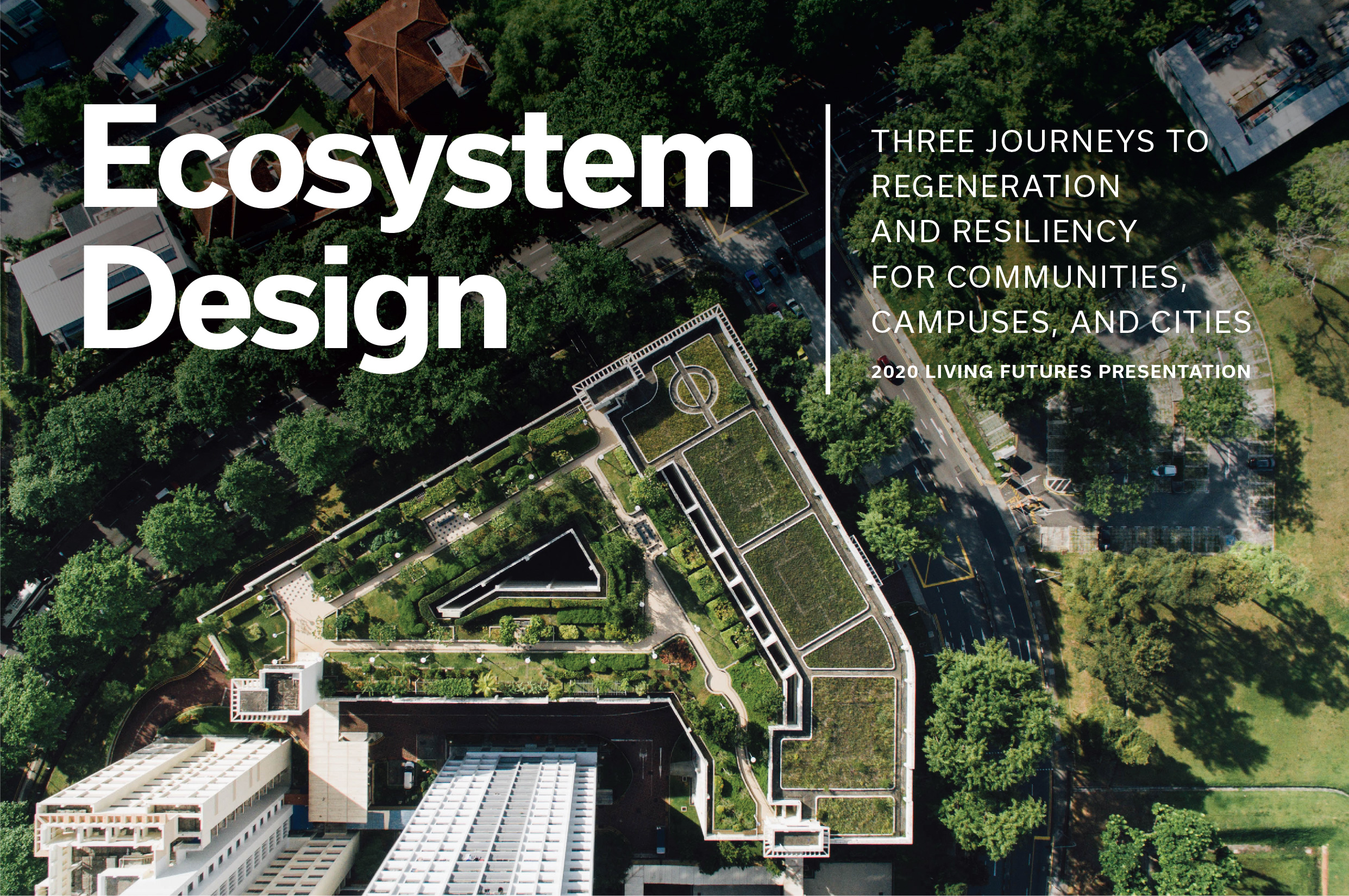 Ecosystem Design | ILFI 2020